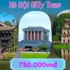 Hà Nội City Tour 1 Ngày
